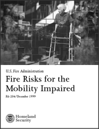Federal Emergency Management Agency 1999, FA-204 1999 Fire Risks for the Mobility Impaired