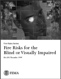 Federal Emergency Management Agency 1999, FA-206 1999 Fire Risks for the Blind or Visually Impaired